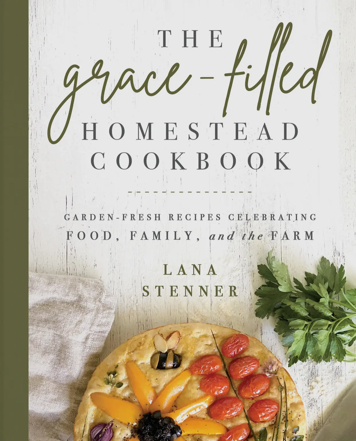 Grace Filled Homestead Cookbook